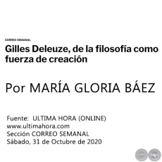 GILLES DELEUZE, DE LA FILOSOFA COMO FUERZA DE CREACIN - Por MARA GLORIA BEZ - Sbado, 31 de Octubre de 2020